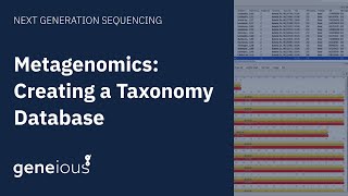 Metagenomics: Create a Taxonomy Database in Geneious Prime