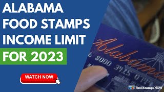 Alabama Food Stamp Income Limits for 2023