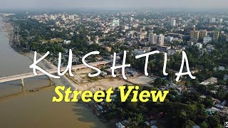 KUSHTIA CITY ll কাছে থেকে  ঠিক কেমন আমার শহর? আসুন ঘুরিয়ে দেখাই l কুষ্টিয়া শহর ll 2020