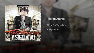 Tito Y Su Torbellino - Pedron Antrax