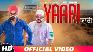 Yaari (Full Video) | Jeet Singh | Vjazzz | New Song 2018 | Speed Records