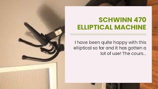Schwinn 470 Elliptical Machine