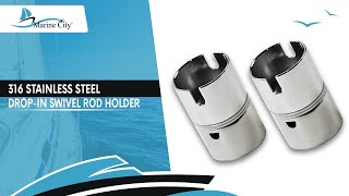 Marine City 316 Stainless Steel Corrosion Resistant Drop-in Swivel Rod Holder (2 Pcs) MC31351023-2