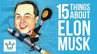 15 Things You Didn't Know About Elon Musk