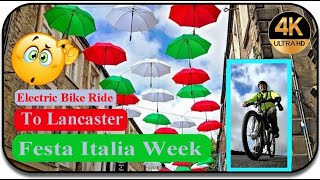 🚴 Electric Bike ride to LANCASTER ( FESTA ITALIA WEEK ) check out the town centre in Ultra (HD 4k) 😕