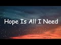 Marshall Marshall - Hope Is All I Need (Lyrics)