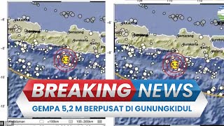 🔴 BREAKING NEWS: Gunungkidul DIY Diguncang Gempa Magnitudo 5,2, Tidak Berpotensi Tsunami