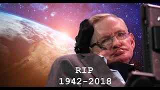 Stephen Hawking's Last Words RIP