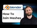 How to Join Meshes in Blender [2026 Guide]