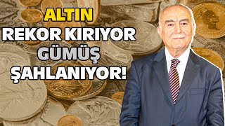 Altın Rekor Kırıyor Gümüş Şahlandı! Mehmet Ali Yıldırımtürk Seviye Seviye Anlattı