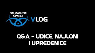 VLOG #2 - Q&A: Udice, najloni i upredenice