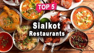 Top 5 Restaurants to Visit in Sialkot, Punjab | Pakistan - English