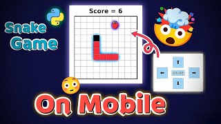 Snake Game in Python ๐ Using Mobile ๐ณ