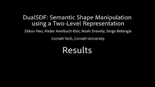 DualSDF: Semantic Shape Manipulation using a Two-Level Representation -- CVPR 2020