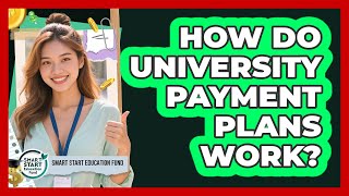 How Do University Payment Plans Work?