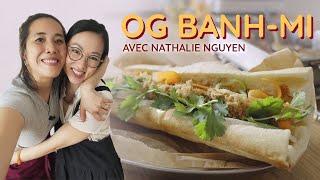 BANH MI LA VRAIE RECETTE ORIGINALE  - ft Nathalie Nguyen (Finaliste Masterchef ) - Série A table