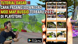 CARA UNDUH MOD MAP BUSSID DI PLAYSTORE ‼️ BERIKUT TUTORIAL CARA PASANG/DOWNLOAD NYA 2025