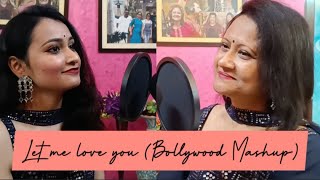 Let me love you (Bollywood Mashup) || Valentine's Day Special ❤️