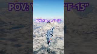 totally an f15 #warthunder #gaijin #funny #enlisted #f15 #aviation #fyp #shorts #viralshorts