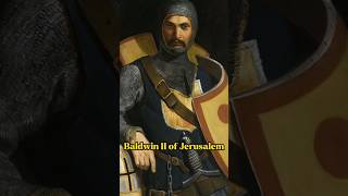 Baldwin II of Jerusalem #crusaders #history #shorts