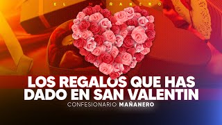 Los Mejores regalos para San Valentin (El elenco se confiensa) - Confesionario Mañanero