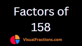 Factors of 158 | Prime Factors, Factor Pairs \u0026 More