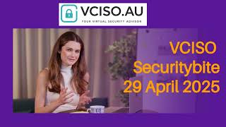 VCISO securitybite 29 april 2025