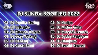 Download Lagu FULL ALBUM DJ SUNDA BOOTLEG 2022 SOUND 𝕽𝖎�... MP3 Gratis
