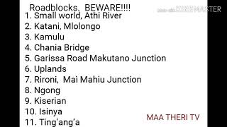 BEWARE!!!: NO ENTRY. NAIROBI ROADBLOCKS.