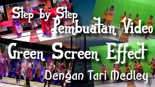 TARI MEDLEY | EDITING GREEN SCREEN VIDEO TARI | ESCHODA MANAGEMENT | Keren Banget