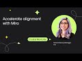 Accelerate alignment with Miro