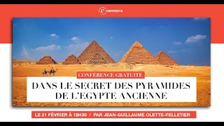 Conférence : Dans le secret des pyramides de l’Egypte ancienne