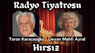 🎧 Toron Karacaoğlu, Jeyan Mahfi Ayral  Henri Bernstein'ın Hırsız Eseri Radyo Tiyatrosu #tiyatro