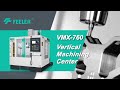 FEELER VMX-760 Vertical Machining Center/Compact Precision, Maximum Efficiency | 友嘉VMX-760 立式加工中心機