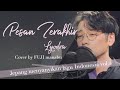 Pesan Terakhir | Lyodra (Cover by FUJI manabu) with English Sub