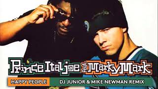 Prince Ital Joe feat. :  Marky Mark - Happy People (Dj Junior & Mike Newman Remix)