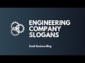 Best Engineering Company Slogans