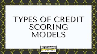 What Types of Credit Scoring Models Are Being Used Today?