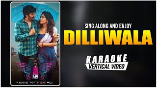 Dilliwala - Karaoke Song With Lyrics | Disco Raja | Ravi Teja | Nabha Natesh | VI Anand | Thaman S