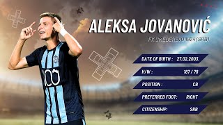 #4 Aleksa Jovanović - FK Smederevo 1924 - HIGHLIGHTS 2025