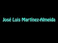 Learn How To Pronounce Jose Luis Martinez Almeida