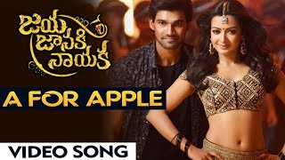 Jaya Janaki Nayaka Full Video Songs | A For Apple Video Song | Bellamkonda Sai Srinivas, Rakul Preet