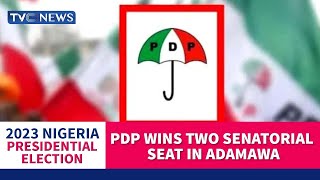 PDP Wins Two Senatorial Seat In Adamawa
