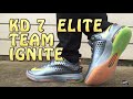 KD 7 Elite Team Collection IGNITE Review with ON FEET