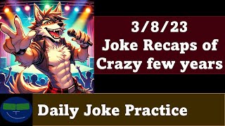 Daily Joke Practice 03.08.23