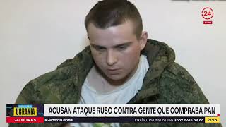 Acusan ataque ruso contra gente que compraba pan | 24 Horas TVN Chile