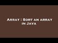 Array : Sort an array in Java