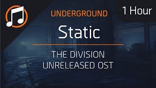 The Division Unreleased OST | Static : 1 Hour Loop