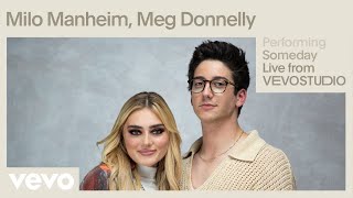 Milo Manheim, Meg Donnelly - Someday (Live Performance) | Vevo
