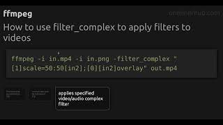 How to use filter_complex to apply filters to videos #ffmpeg